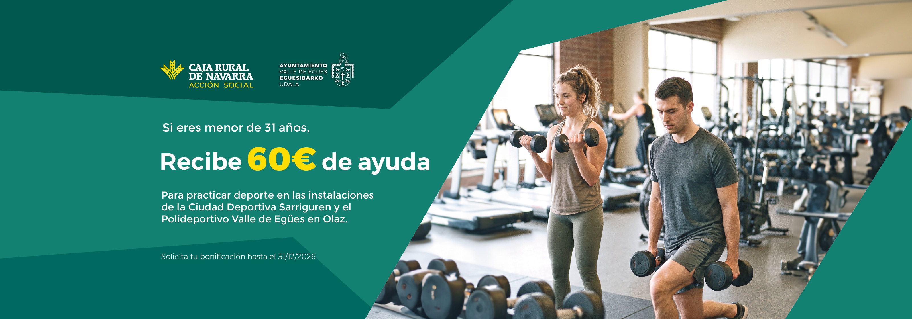 Si eres menor de 31 años, recibe 60 € de ayuda para practicar deporte en la Ciudad Deportiva Sarriguren y el Polideportivo Valle de Egüés en Olaz. Solicítala hasta el 31/12/2026.